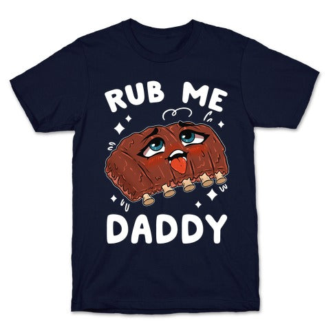 Rub Me Daddy T-Shirt